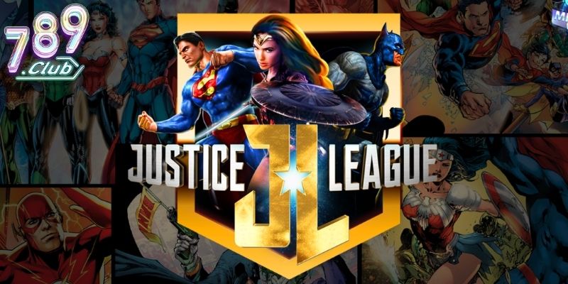 Justice league 789club chủ đề siêu anh hùng
