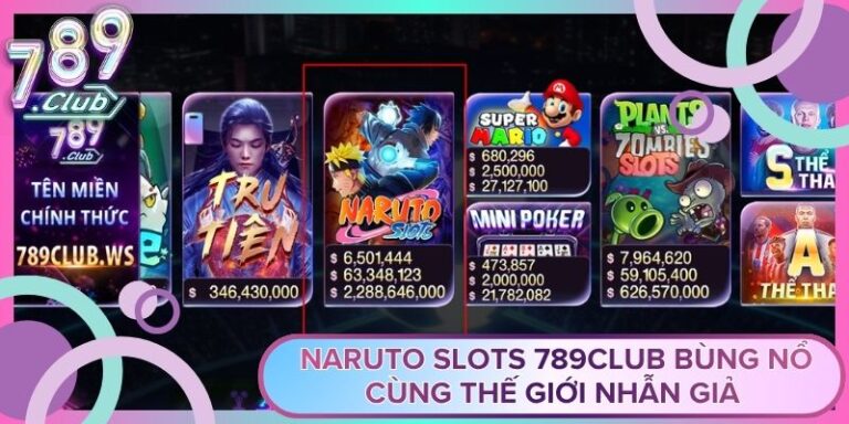 Naruto Slots 789club Bùng Nổ Cùng Thế Giới Nhẫn Giả